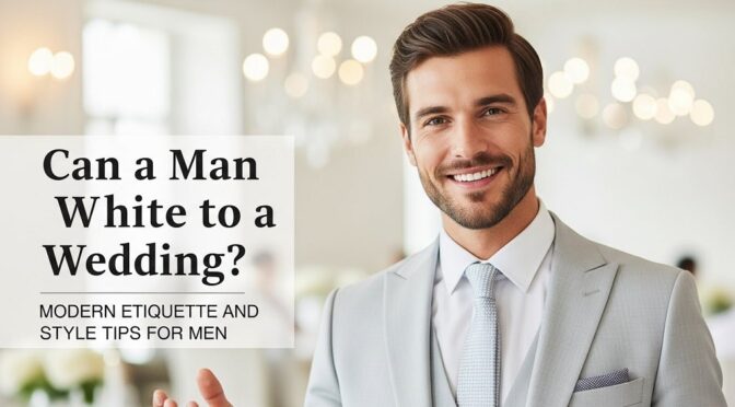 Can the father of the bride or groom wear white